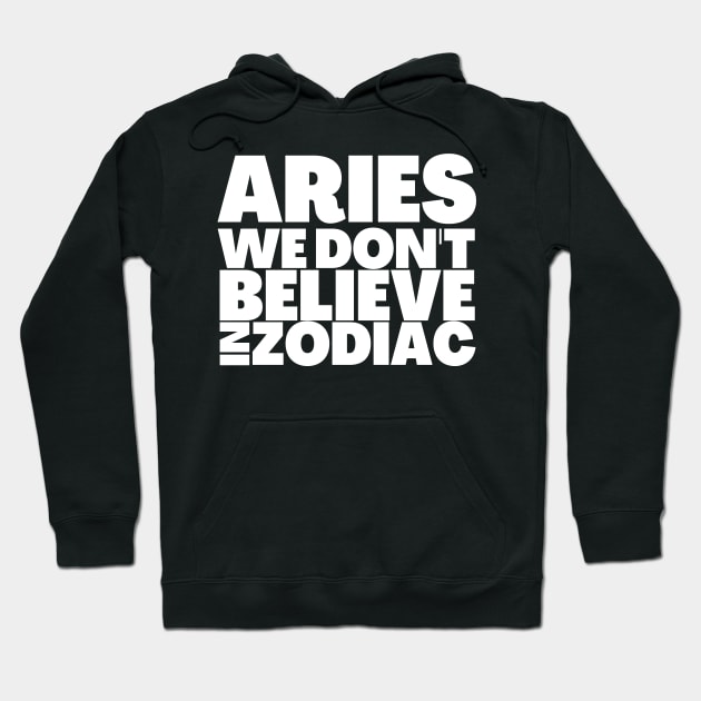 Funny Aries Birthday Gift Ideas Hoodie by BubbleMench